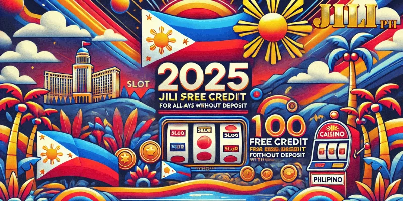 2025 Jili Slot Exclusive 100 Deal